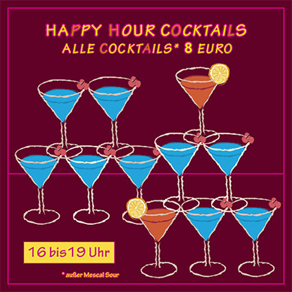 Happy Hour: Alle Cocktails 8 EUR